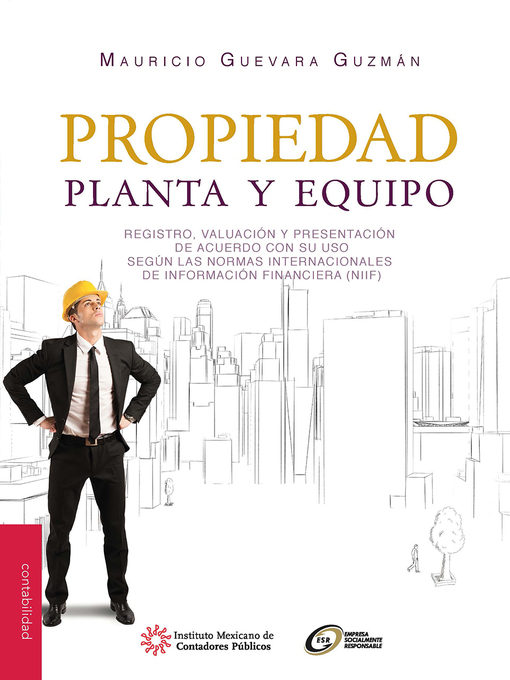 Title details for Propiedad, planta y equipo. by Mauricio Guevara Guzmán - Available